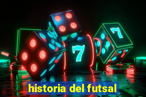 historia del futsal